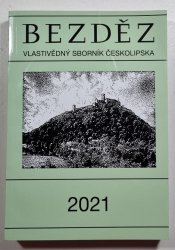 Bezděz 30/2021 ( Vlastivědný sborník Českolipska ) - 