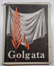 Golgata - Věčné memento brněnských žalářů