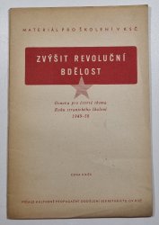 Zvýšit revoluční bdělost - Osnova pro čtvrté thema Roku stranického školení 1949-50