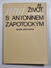 Můj život s Antonínem Zápotockým - 