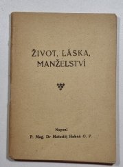 Život, láska, manželství - 