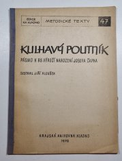 Kulhavý poutník - Pásmo k 85. výročí narození Josefa Čapka - 