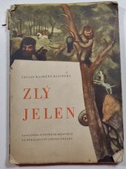 Zlý jelen - veselohra o čtyřech dějstvích