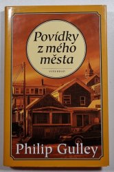 Povídky z mého města - Vzpomínky na laskavost, pokoj a radost