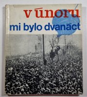 V únoru mi bylo dvanáct - 