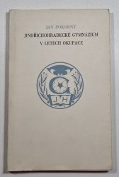 Jindřichohradecké  gymnázium v letech okupace - 