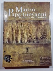 Manzú Papa Giovanni - Sculturre dell´anima - italsky