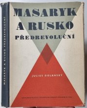 Masaryk a Rusko předrevoluční - 