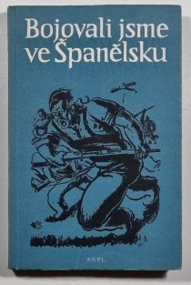 Bojovali jsme ve Španělsku