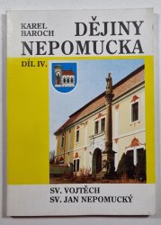 Dějiny Nepomucka 4. - Sv. Vojtěch, Sv. Jan Nepomucký - 