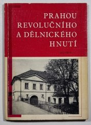 Prahou revolučního a dělnického hnutí - 