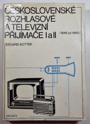 Československé rozhlasové a televizní přijímače I a II (1946 až 1964) - 
