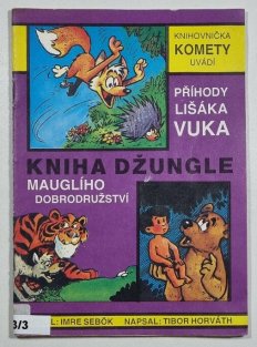 Knihovnička Komety #2: Příhody lišáka Vuka/Kniha džungle