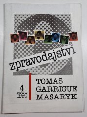 Obrazové zpravodajství 4/1990 - Tomáš Garrigue Masaryk - dva rozkládací listy formátu A2