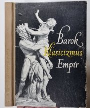 Barok Klasicizmus Empír (slovensky) - 