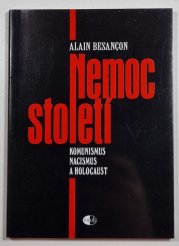 Nemoc století - komunismus, nacismus a holocaust - 