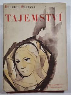 Tajemství - komická zpěvohra o třech dějstvích