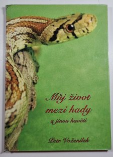 Můj život mezi hady a jinou havětí