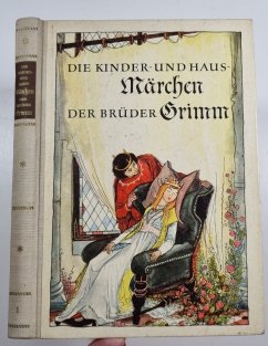 Die Kinder - und Hausmärchen der Brüder Grimm I.