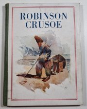 Robinson Crusoe - Podivuhodné příhody Robinsonovy na pustém ostrově