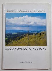Broumovsko a Policko - Turistický průvodce - východní Čechy