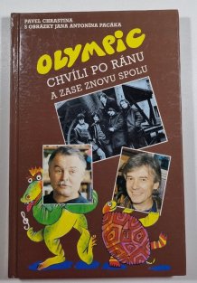 Olympic chvíli po ránu a zase znovu spolu