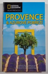 Provence & Azurové pobřeží - Velký průvodce National Geographic - 