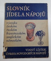 Slovník jídel a nápojů v jazyku českém, ruském, francouzském, anglickém, německém - Vinný lístek, úprava novodobých nápojů