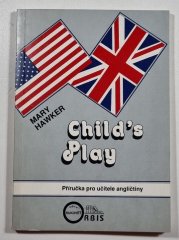 Child´s Play - příručka pro učitele angličtiny - 