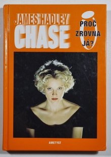 Proč zrovna já?