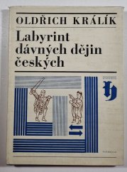 Labyrint dávných dějin českých - 