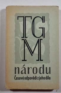 TGM národu - Časové odpovědi z jeho díla