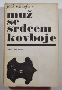 Muž se srdcem kovboje