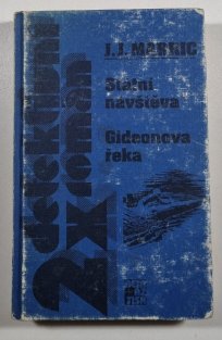 2x detektivní román - Státní návštěva / Gideonova řeka