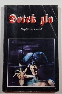 Dotek zla (Exalticon speciál)