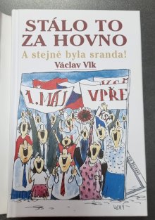 Stalo to za hovno - A stejně byla sranda! ( Klement Gottwald Spisy XVI ) 