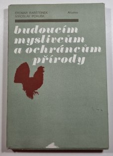 Budoucím myslivcům a ochráncům přírody