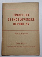 Třicet let Československé republiky - 