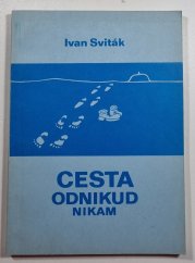 Cesta odnikud nikam - 