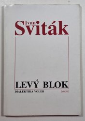 Levý blok - Dialektika voleb - 