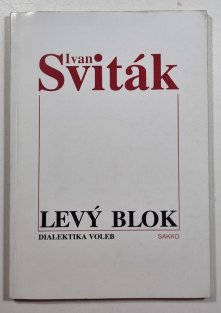 Levý blok - Dialektika voleb