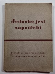 Jednoho jest zapotřebí - 