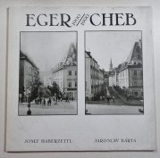 Eger - Cheb 1900-1990 - Egerland-Museum Martredwitz - katalog výstavy