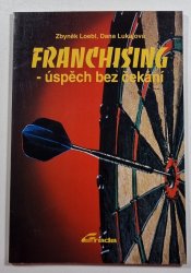 Franchising - úspěch bez čekání - 