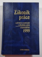 Zákoník práce s komentářem - a předpisy související v aktuálním znění