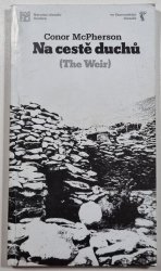 Na cestě duchů  - (The Weir)