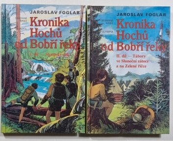 Kronika Hochů od Bobří řeky I.+ II. ( 1. vydání )