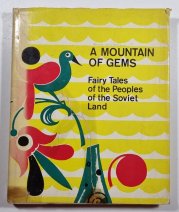 A Mountain of Gems - Fairy Tales of the Peoples of the Soviet Land