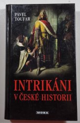 Intrikáni v České historie - 