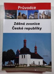 Zděné zvonice České republiky - Průvodce